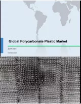 Global Polycarbonate Plastic Market 2017-2021